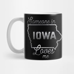 Someone In Iowa Loves Me Mug